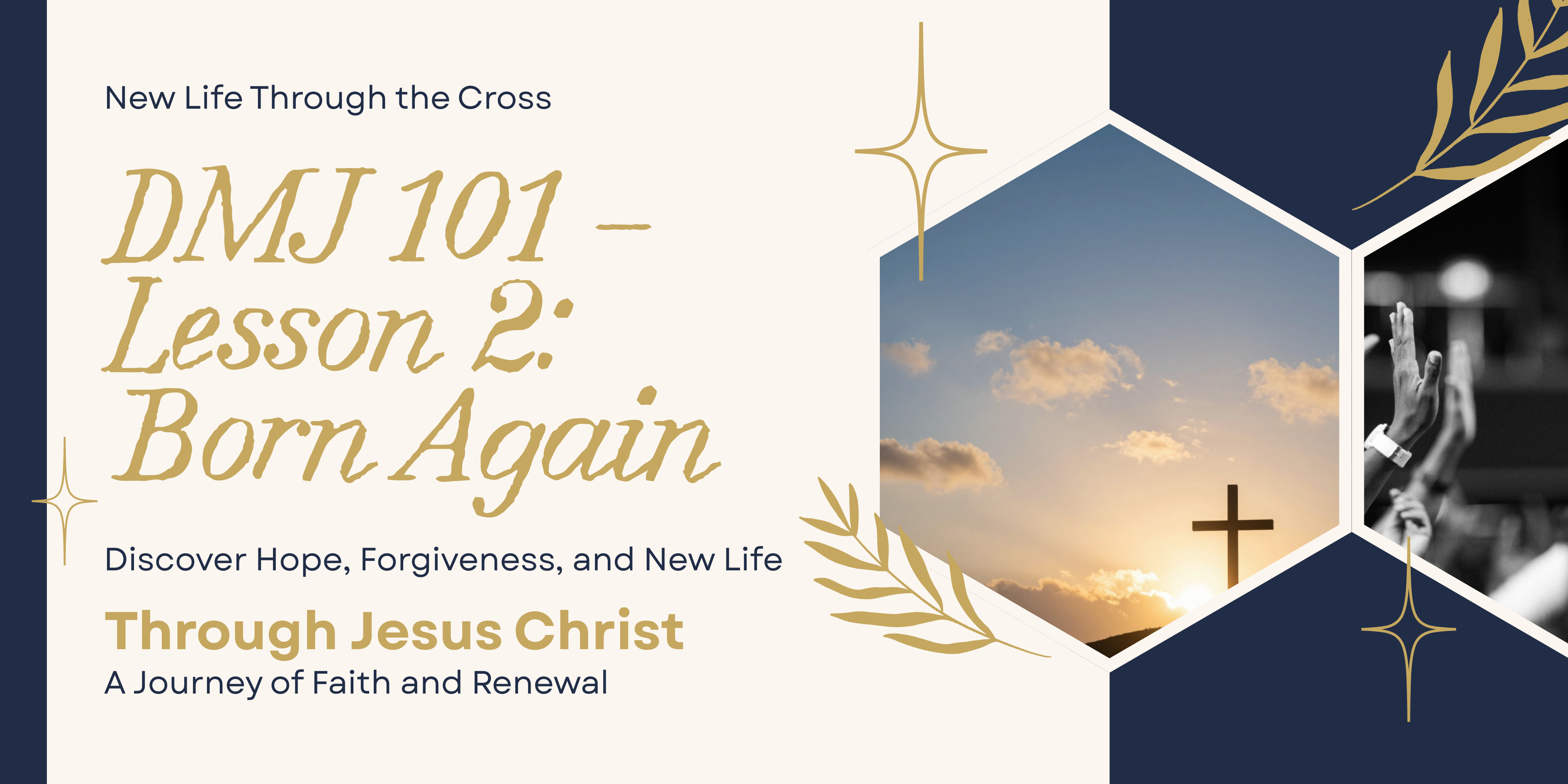 Lesson 2 - Born Again: New Life Through the Cross